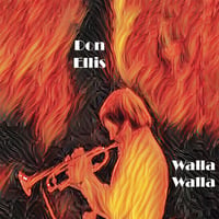 Image 1 of Don Ellis:  "Walla Walla" (2 CDs) Pre-Order Now!