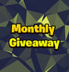 Monthly Giveaway