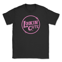 Lookin Cute T-shirt