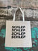 Image of Schlep Schlep Schlep Tote