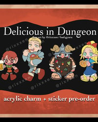 Image of [PRE-ORDER] dungeon meshi acrylic charms + stickers