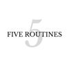 Five routines
