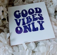 Image 1 of Good Vibes Coaster