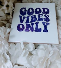 Image 2 of Good Vibes Coaster