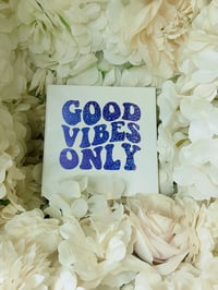 Image 5 of Good Vibes Coaster