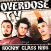 OVERDOSE TV - "Rockin' Class Kids" CD