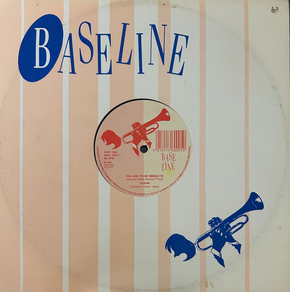 OCEAN - YOU ARE TO BE MINE (BASELINE RECORDS) 12"