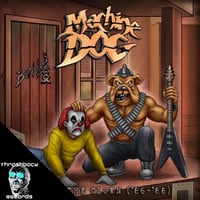 MACHINE DOG - Pound the Clown ('86-'88) CD