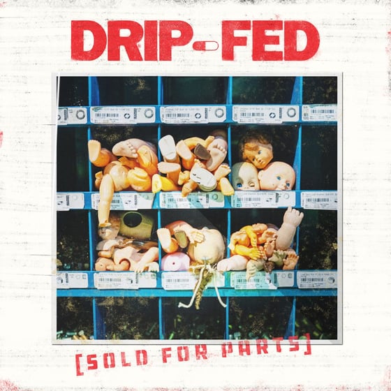 Image of Drip-Fed - Sold For Parts LP