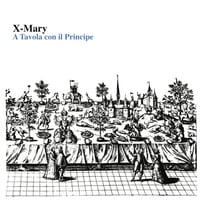X-Mary A tavola con il principe LP anniversary edition