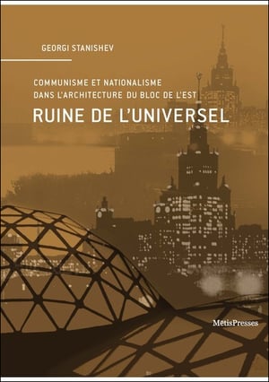 RUINE DE L'UNIVERSEL - Georgi STANISHEV