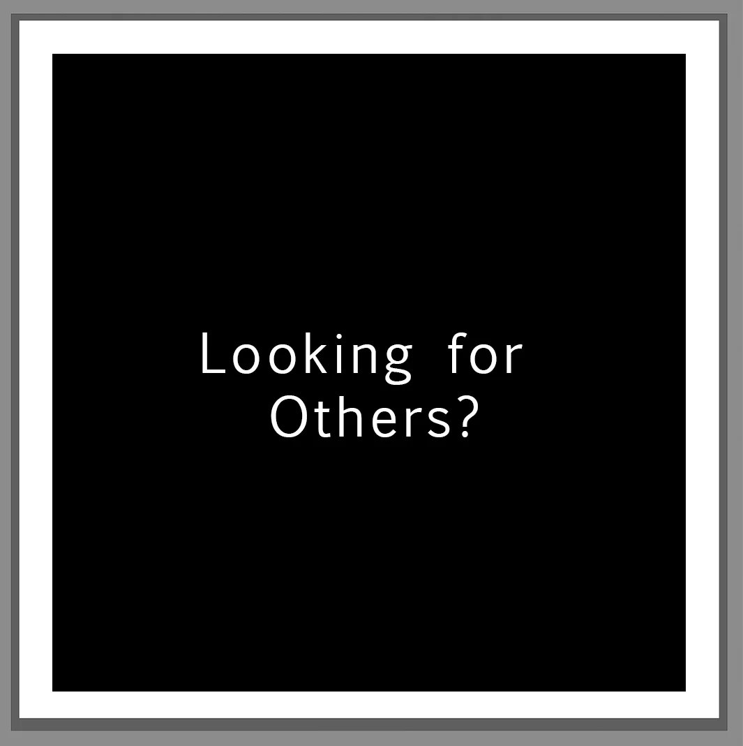 Looking for Others?