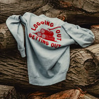 Logging Out Crew Sweatshirt