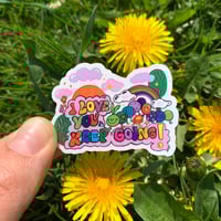 Image 1 of "I Love You, Keep Going!" Sticker