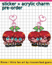 Image of [PRE-ORDER] rinne + hiiro acrylic charms + stickers