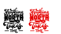 Image 2 of Anything Worth Having Takes Time