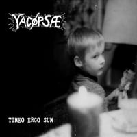 Yacopsae - "Timeo Ergo Sum" LP (Import)