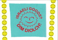 Image 1 of Israeli Goods? Dim Diolch! patch