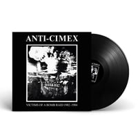 ANTI CIMEX - "VICTIMS OF A BOMB RAID:1982-1984" Lp