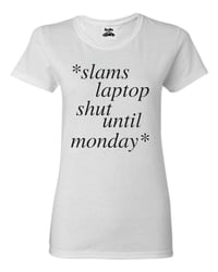 Image 4 of Slams Laptop Shut Until Monday