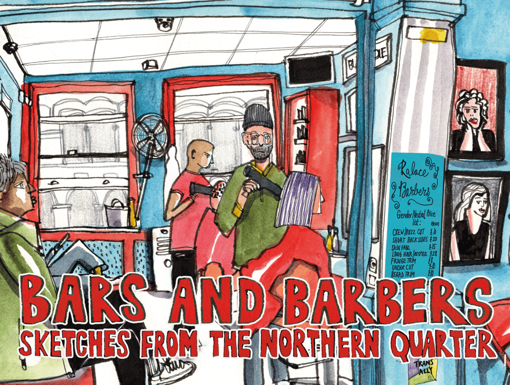 Bars and Barbers: Sketches from the Northern Quarter
