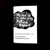 Image 1 of The Best of the Yellow Springs Police Report 1985 - 2003 (Edited x Julia Dzwonkoski & Kye Potter)