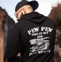 Image 2 of Pew Pew Take It Out & Play With It Hoodie