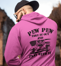 Image 4 of Pew Pew Take It Out & Play With It Hoodie