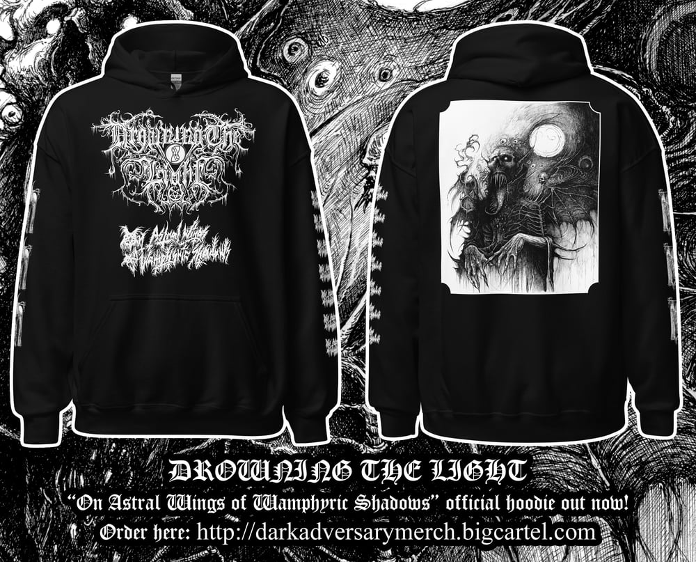 Drowning the Light - "On Astral Wings of Wamphyric Shadows" hoodie