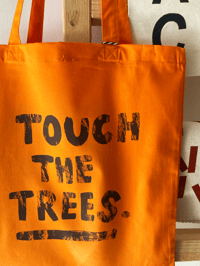 Image 3 of TOUCH THE TREES - TOTE BAG - ORANGE