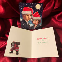 Image 2 of Santa Claus is OUT THERE Christmas CARD!