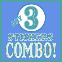 ANY 3 Stickers COMBO!