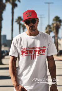 Image 5 of Like things that go Pew Pew