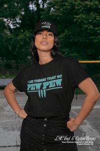 Image 3 of I like things that go Pew Pew Girls Tee