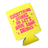 Image 4 of Everything Stinks Let's Have Drinks Neoprene Can Holder