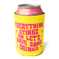 Image 2 of Everything Stinks Let's Have Drinks Neoprene Can Holder