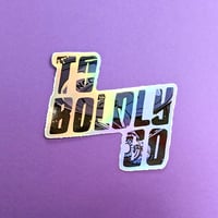 Image 1 of To Boldly Go Sticker