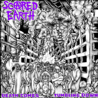 Scared Earth - Death Comes Tumbling Down (12' LP)