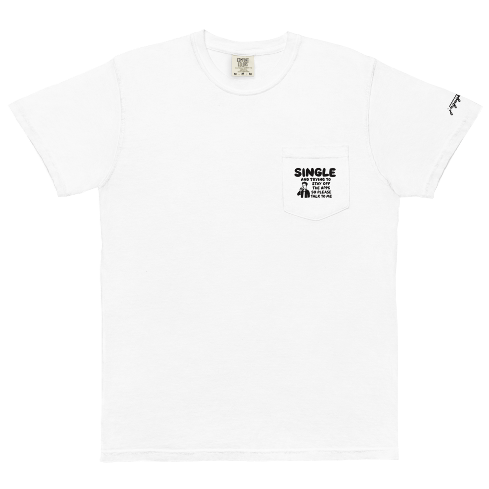 Image of Single & Off the Apps - Pocket T-shirt (He/They)