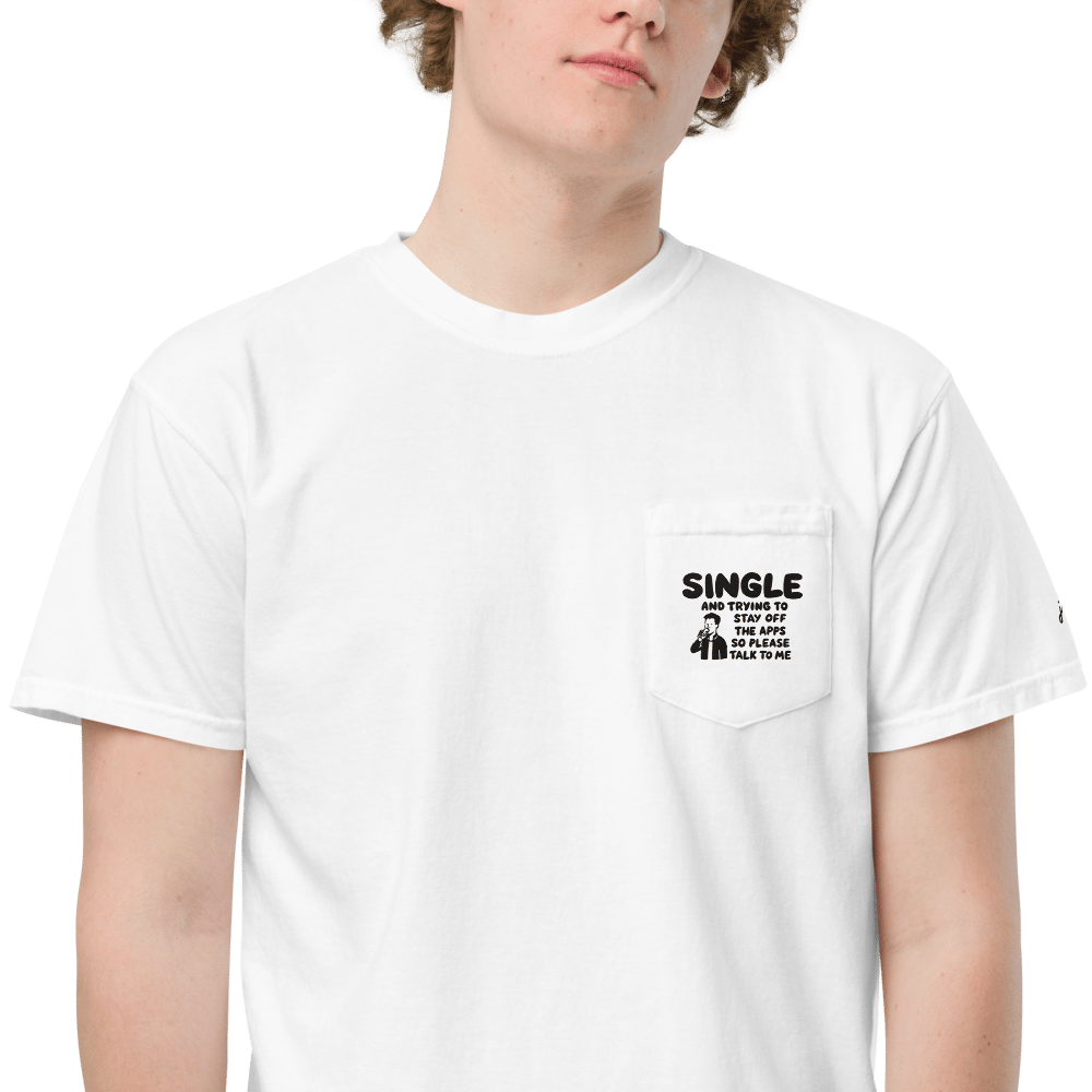 Image of Single & Off the Apps - Pocket T-shirt (He/They)