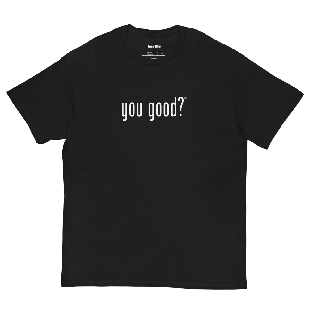 Image of You Good? [t-shirt]