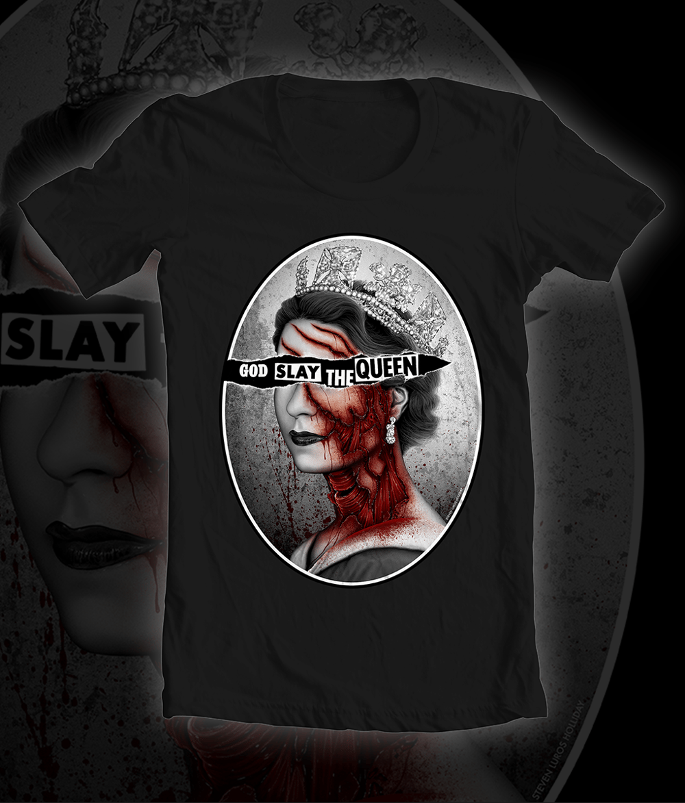 God Slay The Queen Shirt 