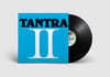 TANTRA - TANTRA 2 (VINILE NERO 180 GR. TIRATURA LIMITATA E NUMERATA 300 COPIE) COM 322
