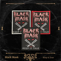 Black Mask - Keep It True