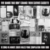 FIVE BANDS THAT DON'T CHANGE THEIR CLOTHES COMPILATION CASSETTE