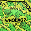 WHODAG? Wisconsin Cryptid 4" Vinyl Sticker