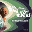 RHYTHM'S GOT SOUL - BLUNTED STYLUS ft. ASABI GOODMAN - Black 7" vinyl