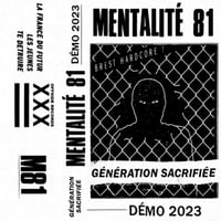 Mentalite 81 -  Generation Sacrifiee - Cassette
