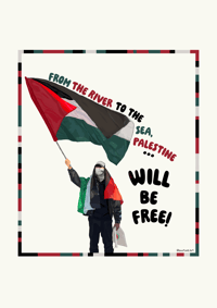 From The River To The Sea, Palestine Will Be Free 