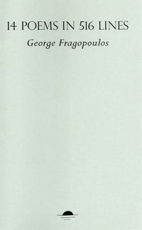 Image 1 of 14 Poems in 516 Lines by George Fragopoulos